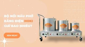 noi nau pho bang dien hoki gia bao nhieu