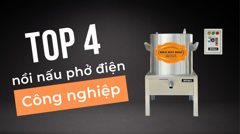 TOP 4 noi nau pho dien cong nghiep chuyen dung cho cac quan hien nay