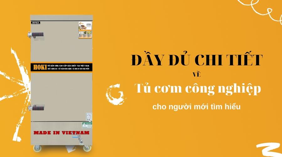 Mọi chi tiết về tủ cơm công nghiệp mới nhất, cần biết trước khi mua