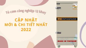 Tủ cơm công nghiệp 12 khay - Cập nhật mới & chi tiết nhất