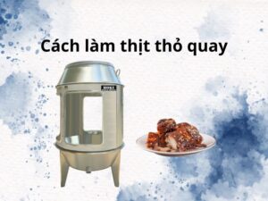 Cách làm thịt thỏ quay thơm ngon, đậm đà